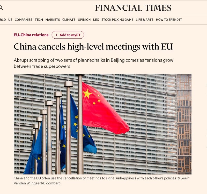 中国突然取消与欧盟两场高级别会谈6月11日，金融时报报道，中国本月临时取消了两场原定在北京举行的欧中外交会议，包括一场部长级数字议题对话及一场涉及欧盟外交机构副秘书长的会谈