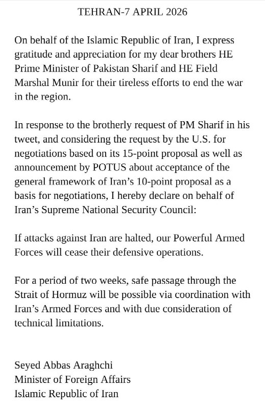 4月7日，伊朗方面发布声明： 同时考虑到美国基于其“15点方案”提出的谈判请求，以及美国总统宣布接受伊朗“10点方案”的总体框架作为谈判基础，我谨代表伊朗最高国家安全委员会声明如下：如果针对伊朗的攻击停止，我们强大的武装部队也将停止防御性行动