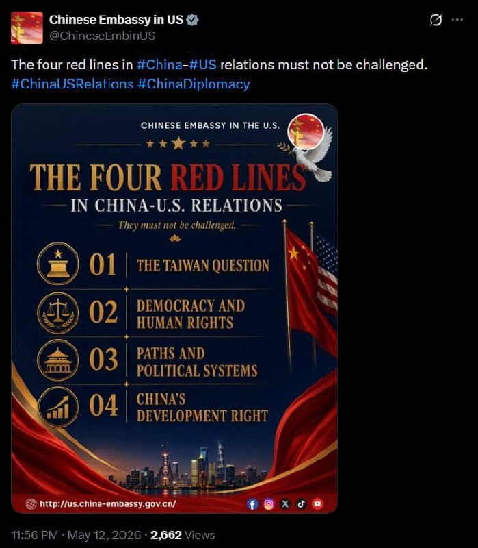 5月12日，中国驻美大使馆列出了美中关系中“绝不能挑战”的四条红线：1、台湾问题2、民主与人权3、发展道路和政治制度4、中国的发展权利查看原文📝 引用推文:美国总统 特朗普登上空军一号，前往中国、与习近平主席进行会晤